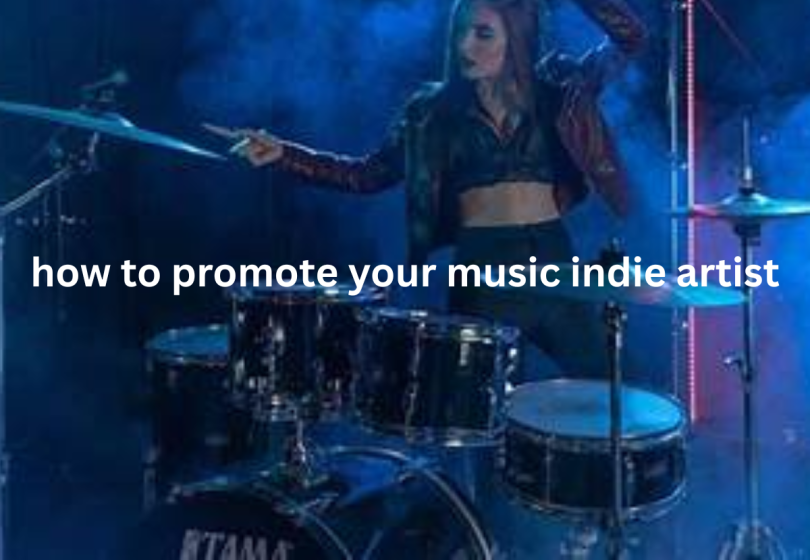 how to promote your music indie artist