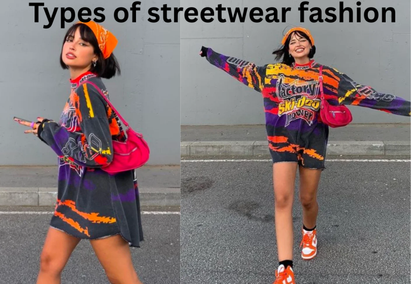 types of streetwear fashion