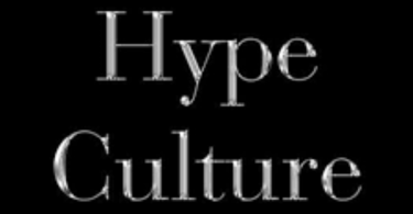 what is hype culture